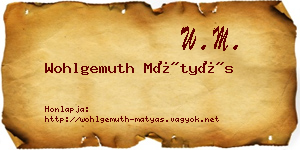 Wohlgemuth Mátyás névjegykártya